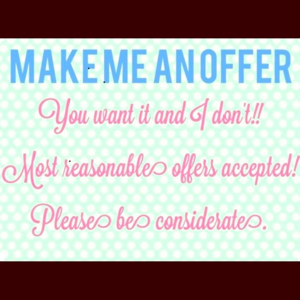 ALL OFFERS WILL BE CONSIDERED
